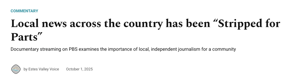 Estes Valley Voice – Local news across the country has been “Stripped for&nbsp;Parts”