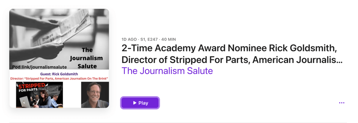 The Journalism Salute – Podcast Interview with Rick&nbsp;Goldsmith