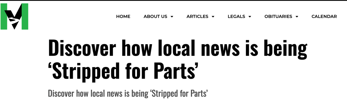 Mid Valley Times  – Discover how local news is being ‘Stripped for&nbsp;Parts’